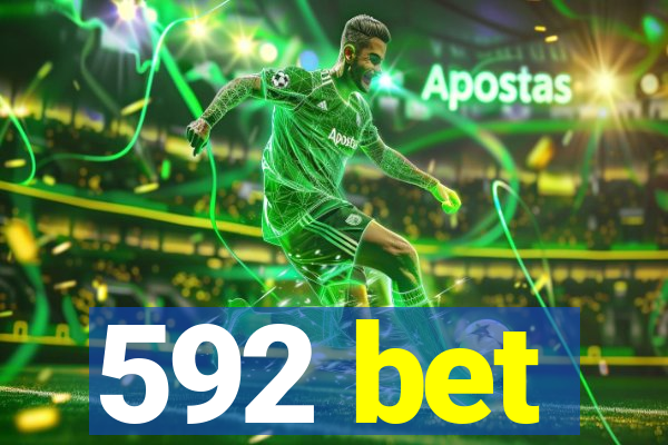 592 bet